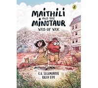 Maithili And The Minotaur: Web Of Woe