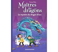 Maîtres des dragons, Tome 03: Le mystère du dragon d'eau