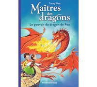 Maîtres des dragons, Tome 04: Le pouvoir du dragon de feu