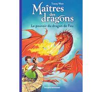 Maîtres des dragons, Tome 04: Le pouvoir du dragon de feu