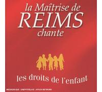 Maîtrise De Reims - Les Droits De L'Enfant