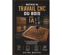 MAÎTRISE DU TRAVAIL CNC DU BOIS AVEC IA: Fusion 360, Création de panneaux, conception d'armoires et flux de travail de prompts