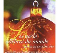 Maitrise Gabriel Faure - Noels Celebres du Monde