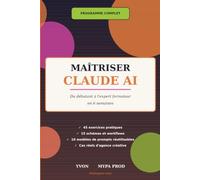Maîtriser Claude AI: Du débutant à l'expert formateur en 6 semaines