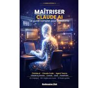 Maîtriser Claude: Le guide complet pour débutants