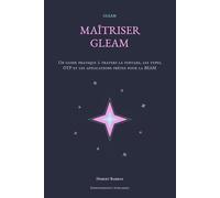 Maîtriser Gleam: Un guide pratique à travers la syntaxe, les types, OTP et les applications BEAM