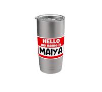 Maiya Hello Hi My Name is Tshirt Name On Custom Stainless Steel Insulated Tumbler