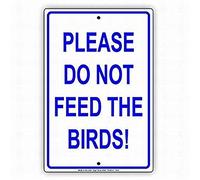 MAIYUAN Wall Signs Notice Warning Sign Decor 12 x 16 Tin Metal Signs Please Do Not Feed The Birds Zoo Safari Safety Sign Novelty Signs