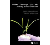 Maize (Zea mays L.) in the Cold : Journey across Latitudes