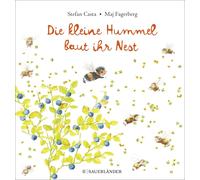 Maj Fagerberg Angelika Kutsch Stefan Ca Die kleine Hummel baut ihr N (Hardback)