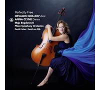 Maja Bogdanovic; Robbrecht Van Cauwenberghe; Phion Symphony Orchestra; Xandi van Dijk; David Cohen - Perfectly Free - Osvaldo Golijov: Azul; Anna Clyne: Dance