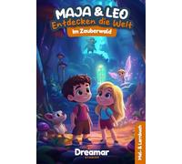 Maja & Leo entdecken die Welt: Der Zauberwald: Ausmal- und Vorlesebuch mit Einhörnern, Elfen, Trollen & Co. - 32 Ausmalbilder, fantasievolle ... Kreativsein (Maja und Leo entdecken die Welt)
