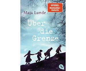 Maja Lunde Antje Subey-Cramer Über die Grenze (Paperback)