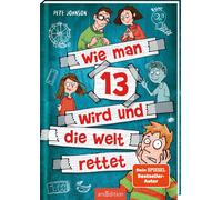 Maja von Vogel Wie man 13 wird und die Welt rettet (Wie man 13 wird (Paperback)