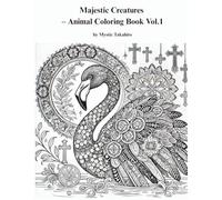 Majestic Creatures - Animal Coloring Book Vol.1