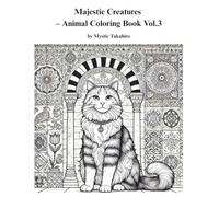 Majestic Creatures - Animal Coloring Book Vol.3