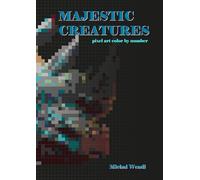 Majestic Creatures: pixel art color by number