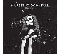 Majestic Downfall - ...When Dead