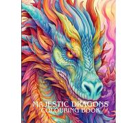 Majestic dragons Colouring book | Dragon adult colouring book | 50 stunning fantasy dragon portraits | mindfulness | anti-stress colouring book to relieve anxiety | adults relaxation colouring book