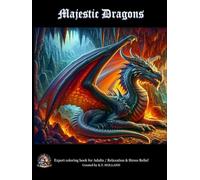 MAJESTIC DRAGONS (EXPERT ADULT COLORING BOOKS)