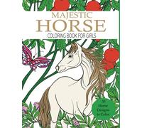 Majestic Horse Coloring Book for Girls