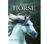 Majestic Horse: Nobility, Beauty, and Spirit