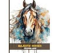 Majestic Horses: Realistic Horse Coloring Book for Adults