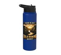 Majestic Mountain Gold Miner's This is My Gold Mining Shirt Stainless Steel Insulated Water Bottle