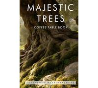 Majestic Trees Coffee Table Book: Full Two-Page Color Tree Pictures and Nature Photography (Home Decor & Relaxing Picture Books Series)