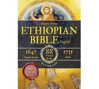 Majestic Version Ethiopian Bible in English: Complete Canon Scriptures with Missing Apocrypha, Deuterocanonical Book Of Enoch, Jubilees and The Other Rarest Lost Writings.
