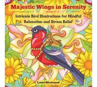 Majestic Wings in Serenity: Intricate Bird Illustrations for Mindful Relaxation and Stress Relief