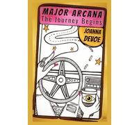 Major Arcana: The Journey Begins (The Arcane Pentalogy)