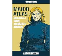 Major Atlas: Uma Novela Sobre Alienígenas Nórdicos