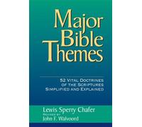 Major Bible Themes by Lewis Sperry Chafer (1-Jun-1980) Hardcover