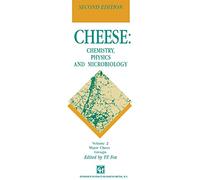 Major Cheese Groups (v. 2): Chemistry, Physics and Microbiology : Volume 2 Major Cheese Groups (Cheese: Chemistry, Physics and Microbiology)