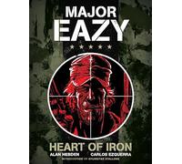 Major Eazy: Heart of Iron (volume 1)