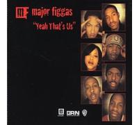 Major Figgas - Yeah Thats Us