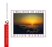 MAJOR HARRIS - I Believe in Love