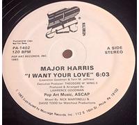 Major Harris - I Want Your Love