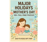 Major holiday Mothers day puzzle: 100+ full page easy to read word search puzzle | Puzzle Book with 16pt Font for Adults and Seniors | Heartfelt ... Family, Love, Flowers & Appreciation
