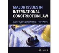 Major Issues in International Construction Law