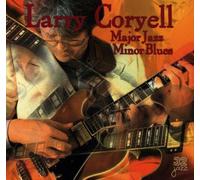 Major Jazz Minor Blues by Larry Coryell (1998-04-07)