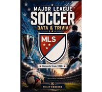 MAJOR LEAGUE SOCCER (MLS) DATA & TRIVIA: Records from 1996