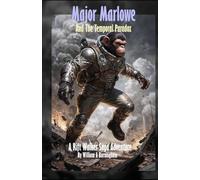 Major Marlowe and the Temporal Paradox: A Rift Walker Saga Adventure (The Nullkin Universe)