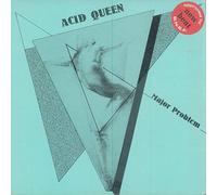 Major Problem - Acid Queen