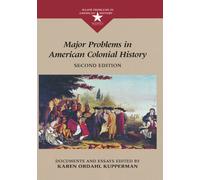 Major Problems in American Colonial History (Major Problems in American History Series): Documents and Essays