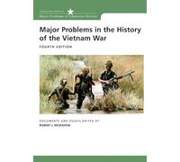 Major Problems in the History of the Vietnam War: Documents and Essays (Major Problems in American History (Wadsworth))