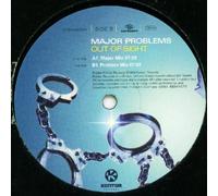 Major Problems - Out of Sight [12" VINYL]