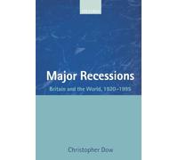 Major Recessions: Britain and the World, 1920-1995