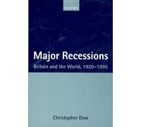 Major Recessions: Britain and the World 1920-1995